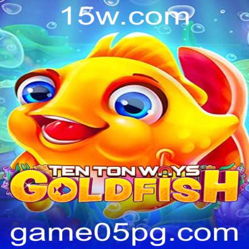 Descubra TenTonWaysGoldfish: O Game05 que Está Conquistando Jogadores